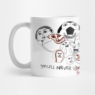 You'll never be alone! Mug